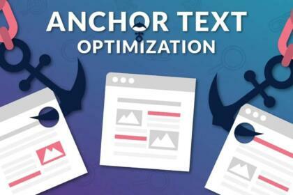 Anchor Text Optimisation guide 2023 - tech news