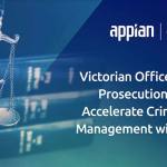 Victorian Office of Public Prosecutions (OPP) to Accelerate Criminal Case Management with Appian