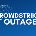 Companies Affected By The Crowdstrike Outage List