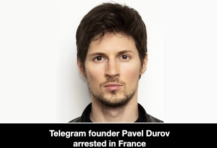 The Arrest of Pavel Durov, Founder of Telegram - France’s New Cybercrime Law