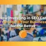 SEO Transforming Business