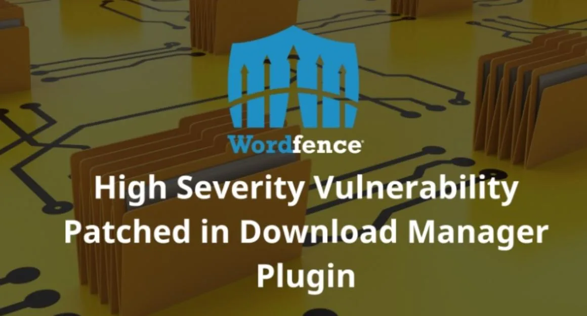 Wordfence Download Manager Patched